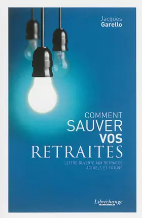 Couverture du produit · Comment sauver nos retraites