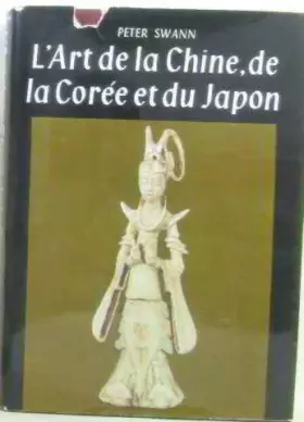 Couverture du produit · L'art de la chine de la corée et du japon