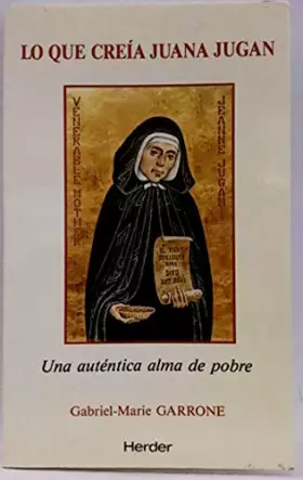 Couverture du produit · Lo que creia Juana Jugan