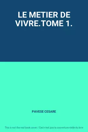 Couverture du produit · LE METIER DE VIVRE.TOME 1.