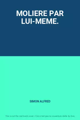 Couverture du produit · MOLIERE PAR LUI-MEME.