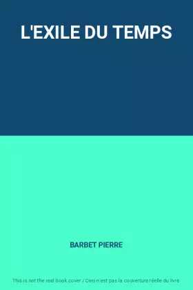 Couverture du produit · L'EXILE DU TEMPS
