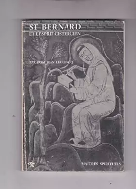 Couverture du produit · ST BERNARD ET L'ESPRIT CISTERCIEN.