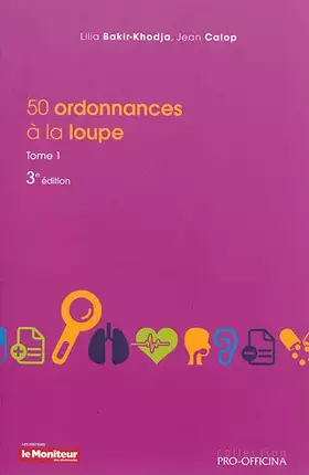 Couverture du produit · 50 ordonnances à la loupe : Tome 1