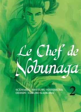 Couverture du produit · Le chef de Nobunaga T02 (02)
