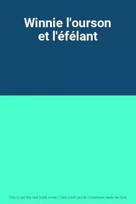 Couverture du produit · Winnie l'ourson et l'éfélant