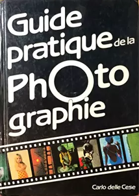 Couverture du produit · GUIDE PRATIQUE DE LA PHOTOGRAPHIE