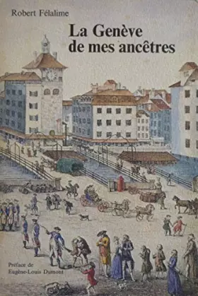 Couverture du produit · La Genève de mes ancêtres