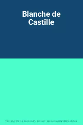 Couverture du produit · Blanche de Castille