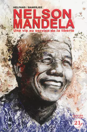 Couverture du produit · Nelson Mandela: Une vie au service de la liberté