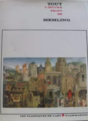 Couverture du produit · Tout l'oeuvre peint de Memling