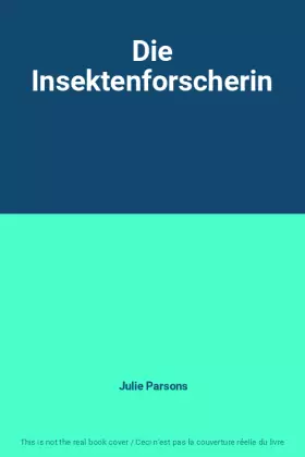 Couverture du produit · Die Insektenforscherin
