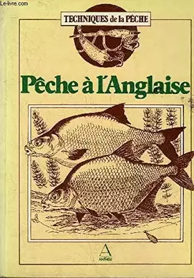 Couverture du produit · PECHE A L'ANGLAISE