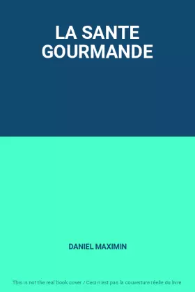 Couverture du produit · LA SANTE GOURMANDE