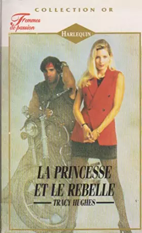 Couverture du produit · La princesse et le rebelle