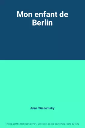 Couverture du produit · Mon enfant de Berlin