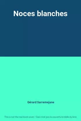 Couverture du produit · Noces blanches