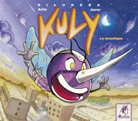 Couverture du produit · Kuly le moustique