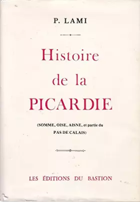 Couverture du produit · Histoire de la Picardie