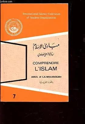 Couverture du produit · COMPRENDRE L'ISLAM. / N°7 DE LA COOLECTION
