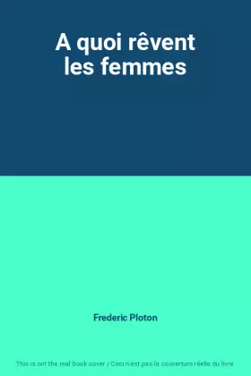 Couverture du produit · A quoi rêvent les femmes