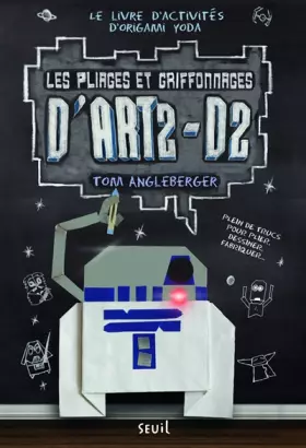 Couverture du produit · Les pliages et griffonnages d'ART2-D2