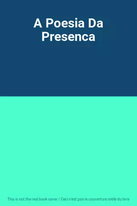 Couverture du produit · A Poesia Da Presenca
