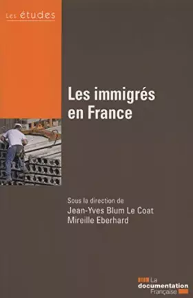 Couverture du produit · Les immigrés en France