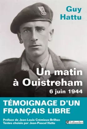 Couverture du produit · Un matin à Ouistreham, 6 juin 44
