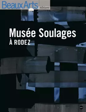 Couverture du produit · Musée Soulages à Rodez