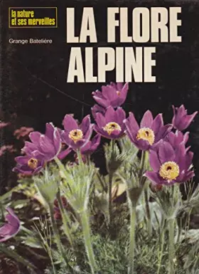 Couverture du produit · La flore alpine
