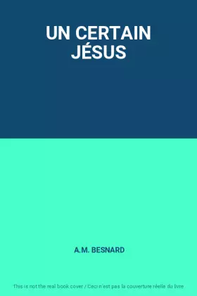 Couverture du produit · UN CERTAIN JÉSUS