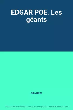 Couverture du produit · EDGAR POE. Les géants