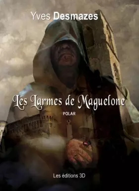 Couverture du produit · LES LARMES DE MAGUELONE