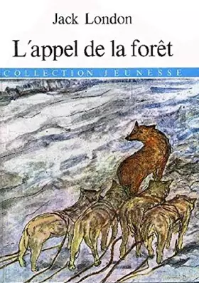 Couverture du produit · L'APPEL DE LA FORET - COLLECTION JEUNESSE