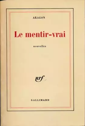 Couverture du produit · Le mentir-vrai - Nouvelles