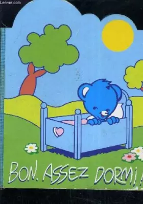 Couverture du produit · BON ASSEZ DORMI.