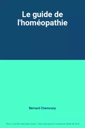 Couverture du produit · Le guide de l'homéopathie