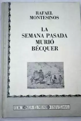Couverture du produit · Semana Pasada Murio Becquer, La