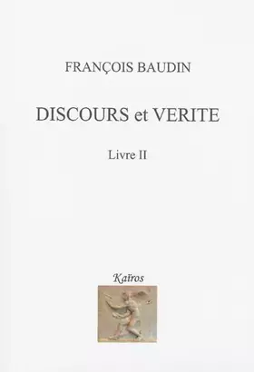 Couverture du produit · Discours et verite - livre 2