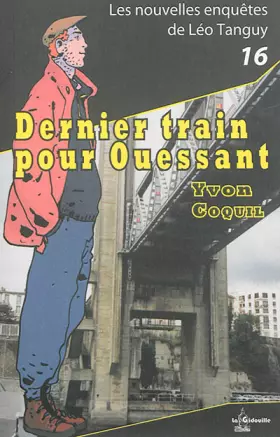 Couverture du produit · Dernier train pour Ouessant