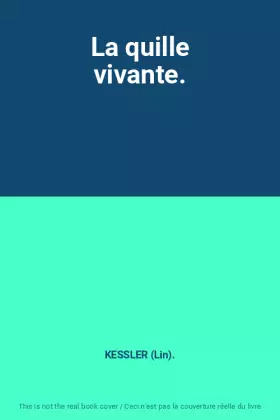 Couverture du produit · La quille vivante.