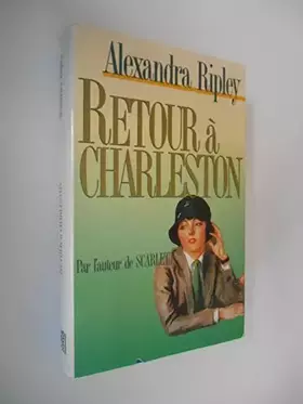 Couverture du produit · Retour à Charleston / Ripley, Alexandra / Réf47261