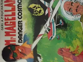 Couverture du produit · mr magellan danger cosmos