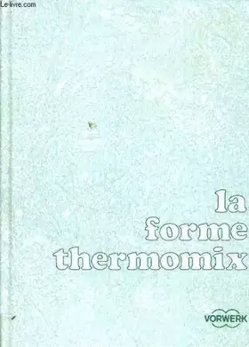 Couverture du produit · LA FORME THERMOMIX.