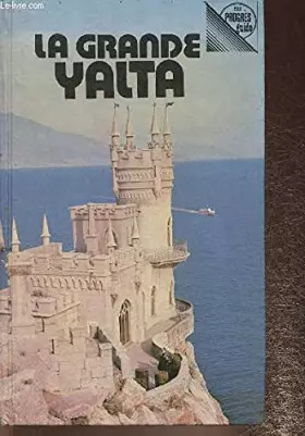 Couverture du produit · LA GRANDE YALTA GUIDE.