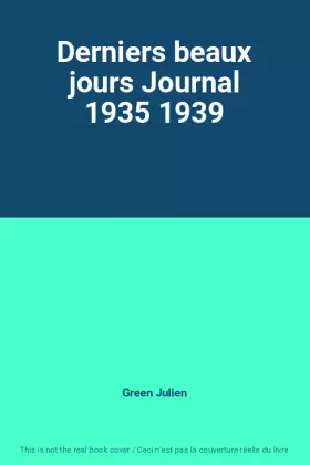Couverture du produit · Derniers beaux jours Journal 1935 1939