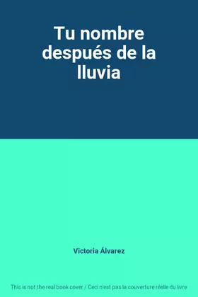 Couverture du produit · Tu nombre después de la lluvia