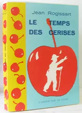 Couverture du produit · LE TEMPS DES CERISES.