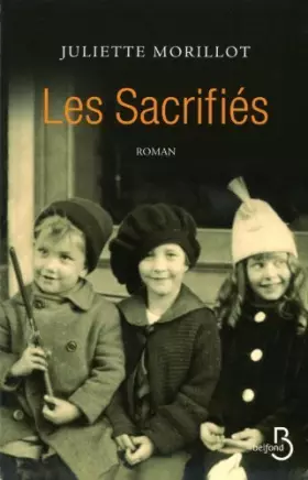 Couverture du produit · Les Sacrifiés de Morillot. Juliette (2012) Broché